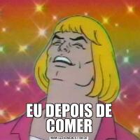 EU DEPOIS DE COMER