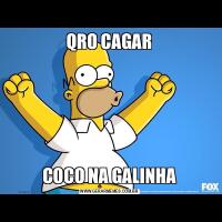 QRO CAGARCOCO NA GALINHA