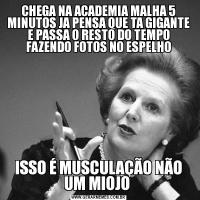 CHEGA NA ACADEMIA MALHA 5 MINUTOS JA PENSA QUE TA GIGANTE E PASSA O RESTO DO TEMPO FAZENDO FOTOS NO ESPELHOISSO É MUSCULAÇÃO NÃO UM MIOJO 
