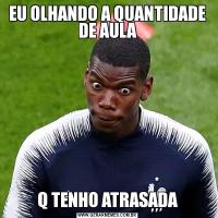 EU OLHANDO A QUANTIDADE DE AULAQ TENHO ATRASADA