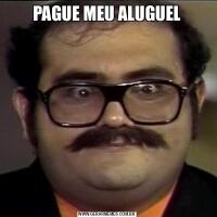 PAGUE MEU ALUGUEL