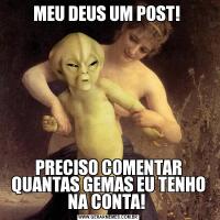 MEU DEUS UM POST! PRECISO COMENTAR QUANTAS GEMAS EU TENHO NA CONTA! 