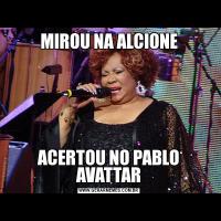 MIROU NA ALCIONEACERTOU NO PABLO AVATTAR