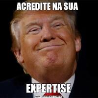 ACREDITE NA SUA EXPERTISE