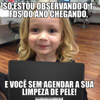 SÓ ESTOU OBSERVANDO O 1° FDS DO ANO CHEGANDO, E VOCÊ SEM AGENDAR A SUA LIMPEZA DE PELE!
