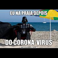 EU NA PRAIA DEPOISDO CORONA-VIRUS