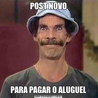 POST NOVOPARA PAGAR O ALUGUEL