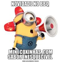 NOVIDADE NO BBQ MINI COXINHAS, COM SABOR INESQUECÍVEL 