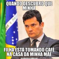 QUANDO DESCUBRO QUE MINHAFILHA ESTÁ TOMANDO CAFÉ NA CASA DA MINHA MÃE