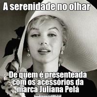 A serenidade no olhar De quem é presenteada com os acessórios da marca Juliana Pelá