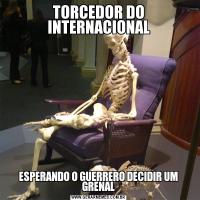 TORCEDOR DO INTERNACIONALESPERANDO O GUERRERO DECIDIR UM GRENAL