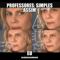 PROFESSORES; SIMPLES ASSIMEU