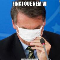 FINGI QUE NEM VI