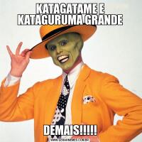 KATAGATAME E KATAGURUMA GRANDEDEMAIS!!!!!