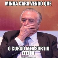 MINHA CARA VENDO QUE O CURSO MTA SURTIU EFEITO 