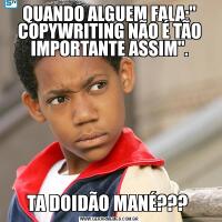 QUANDO ALGUEM FALA: