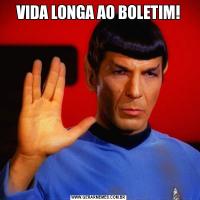 VIDA LONGA AO BOLETIM!