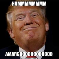 HUMMMMMMMMAMARGOOOOOOOOOOOO
