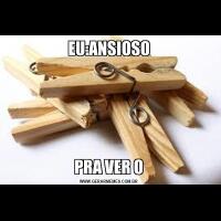 EU:ANSIOSOPRA VER O