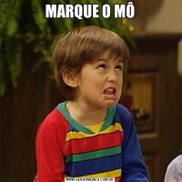 MARQUE O MÔ