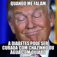 QUANDO ME FALAMA DIABETES PODE SER CURADA COM CHAZINHO OU ÁGUA COM QUIABO