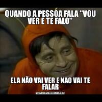 QUANDO A PESSOA FALA 