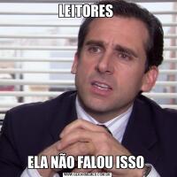 LEITORES ELA NÃO FALOU ISSO 