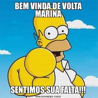 BEM VINDA DE VOLTA MARINASENTIMOS SUA FALTA!!!