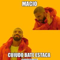 MACIOCUIUDO BATE ESTACA 