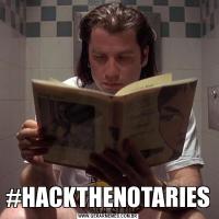 #HACKTHENOTARIES