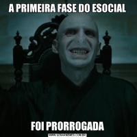 A PRIMEIRA FASE DO ESOCIALFOI PRORROGADA