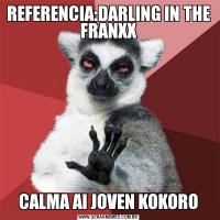 REFERENCIA:DARLING IN THE FRANXXCALMA AI JOVEN KOKORO