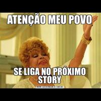 ATENÇÃO MEU POVOSE LIGA NO PRÓXIMO STORY