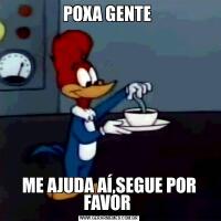 POXA GENTE ME AJUDA AÍ,SEGUE POR FAVOR 