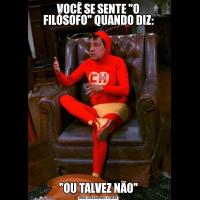 VOCÊ SE SENTE 