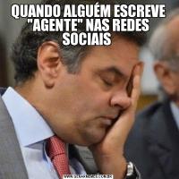 QUANDO ALGUÉM ESCREVE 