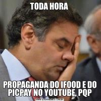 TODA HORA PROPAGANDA DO IFOOD E DO PICPAY NO YOUTUBE, PQP