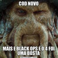 COD NOVOMAIS E BLACK OPS E O 4 FOI UMA BOSTA