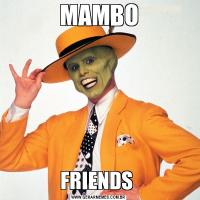 MAMBOFRIENDS 