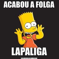 ACABOU A FOLGALAPALIGA