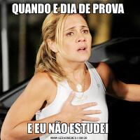 QUANDO E DIA DE PROVA E EU NÃO ESTUDEI 