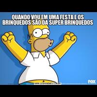 QUANDO VOU EM UMA FESTA E OS BRINQUEDOS SÃO DA SUPER BRINQUEDOS 