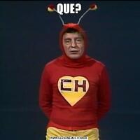 QUE?