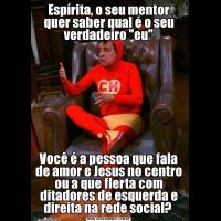 Espírita, o seu mentor quer saber qual é o seu verdadeiro 