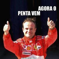                                                                                                   AGORA O PENTA VEM