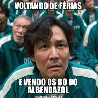 VOLTANDO DE FÉRIASE VENDO OS BO DO ALBENDAZOL