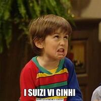 I SUIZI VI GINHI