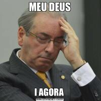 MEU DEUSI AGORA 