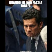 QUANDO EU  NÃO FAÇO A TAREFA