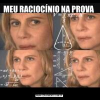 MEU RACIOCÍNIO NA PROVA 